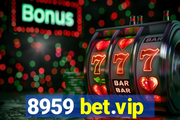 8959 bet.vip